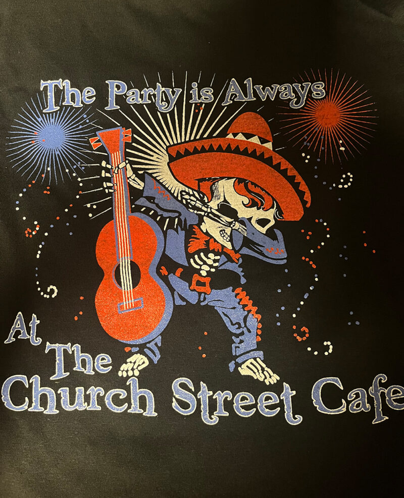 The party is always at the church street cafe